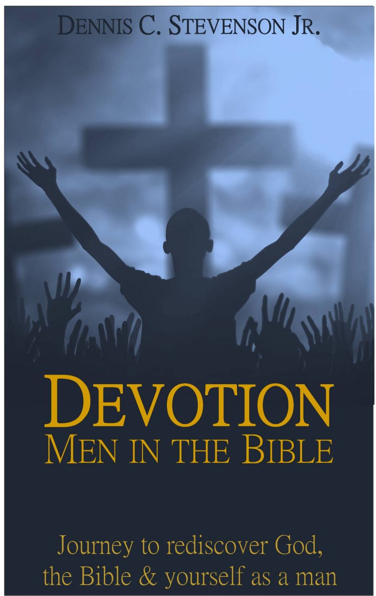 Relaunching Devotion Men in the Bible